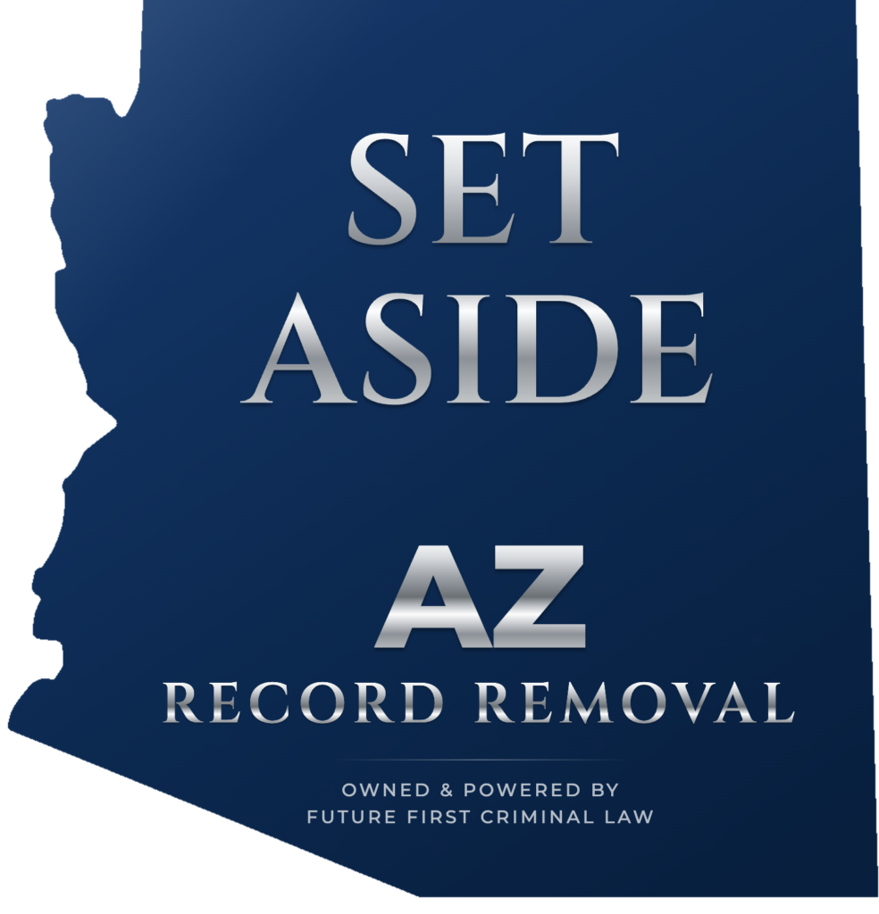 Arizona set aside to vacate a conviction, from AZ Record Removal